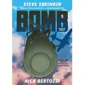 Roaring Brook Press Bomb (Graphic Novel): The Race to Build--And Steal--The World's Most Dangerous Weapon