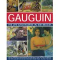 ANNESS PUBLISHING Gauguin His Life and Works in 500 Images