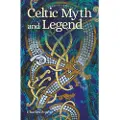 Arcturus Publishing Celtic Myth and Legend