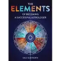 Schiffer Publishing The Elements of Becoming a Successful Astrologer
