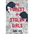 PALGRAVE MACMILLAN The Forest of Stolen Girls