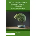 Taylor & Francis Ltd An Educator's Guide to Project-Based Learning