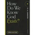 Faithlife Corporation How Do We Know God Exists?