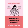 HarperCollins Motherhood - Glaser, Eliane