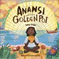 DK Publishing Anansi and the Golden Pot