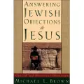 Baker Publishing Group Answering Jewish Objections to Jesus – General and Historical Objections