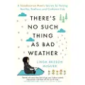 Simon & Schuster There's No Such Thing as Bad Weather
