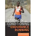THE CROWOOD PRESS LTD Strength and Conditioning for Endurance Running
