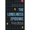Baker Publishing Group The Loneliness Epidemic – Why So Many of Us Feel Alone––and How Leaders Can Respond