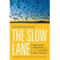 Berrett-Koehler Publishers The Slow Lane
