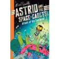 Pan Macmillan Astrid and the Space Cadets: Attack of the Snailiens!