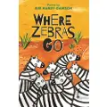 Otter-Barry Books Where Zebras Go