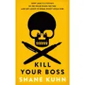 Little, Brown and Company Kill Your Boss