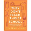 HarperCollins They Donâ??t Teach This at School