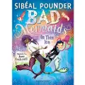 BLOOMSBURY Bad Mermaids: On Thin Ice
