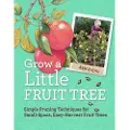 Workman Publishing Grow a Little Fruit Tree