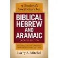 Zondervan A Student's Vocabulary for Biblical Hebrew and Aramaic, Updated Edition
