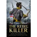 Headline The Rebel Killer (Jack Lark, Book 7)