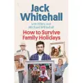 Little, Brown and Company How to Survive Family Holidays