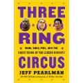 Mariner Books Three-Ring Circus: Kobe, Shaq, Phil, and the Crazy Years of the Lakers Dynasty