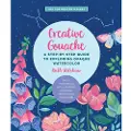 Quarto Publishing Group Creative Gouache