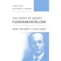 Harvard University Press The Power of Market Fundamentalism