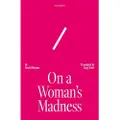 Tilted Axis Press On A Woman's Madness