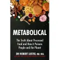 Hodder & Stoughton Metabolical - Lustig, Dr Robert