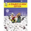 CINEBOOK LTD Lucky Luke Vol. 77: A Cowboy In High Cotton