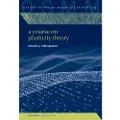 Oxford University Press A Course on Plasticity Theory