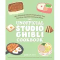 ULYSSES PRESS The Unofficial Studio Ghibli Cookbook