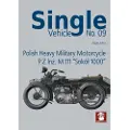 Wydawnictwo STRATUS, Artur Juszczak Single Vehicle Polish Heavy Military Motorcycle P.Z.INZ. M 111 'Sokól 1000:
