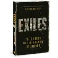 DAVID C COOK PUBLISHING COMPANY Exiles - Sprinkle, Dr Preston M