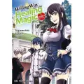 Social Club Books The Wrong Way To Use Healing Magic Volume 4: The Manga Companion