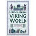 Michael O'Mara Books Ltd 24 Hours in the Viking World