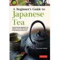 Tuttle Publishing A Beginner's Guide to Japanese Tea