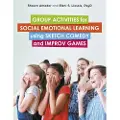 Jessica Kingsley Publishers Group Activities for Social Emotional Learning using Sketch Comedy and Improv Games