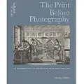 BRITISH MUSEUM PRESS The Print Before Photography