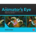 Taylor & Francis Ltd The Animator's Eye