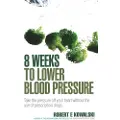 Ebury Publishing 8 Weeks to Lower Blood Pressure