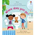 Usborne First Questions and Answers: Where Does Poo Go?