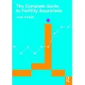 Taylor & Francis Ltd The Complete Guide to Fertility Awareness