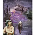TITAN BOOKS The Dark Crystal the Ultimate Visual History