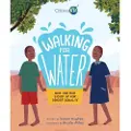 Kids Can Press Walking For Water: How One Boy Stood Up For Gender Equality