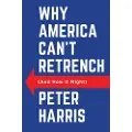 Wiley Why America Can't Retrench (And How it Might)