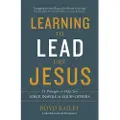 Harvest House Publishers Learning to Lead Like Jesus