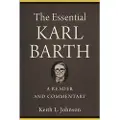 Baker Publishing Group The Essential Karl Barth – A Reader and Commentary