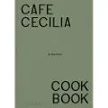 Phaidon Café Cecilia Cookbook