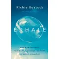 Penguin Books Ltd Exhale - Bostock, Richie