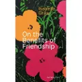 STERNBERG PRESS On the Benefits of Friendship